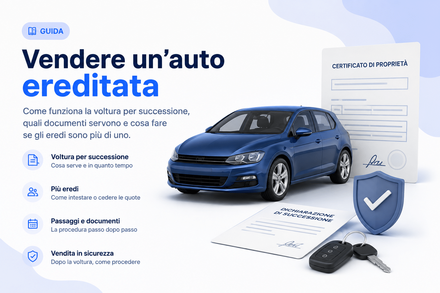 Auto ereditata con certificato di proprietà e documenti di successione per la voltura e la successiva vendita del veicolo.